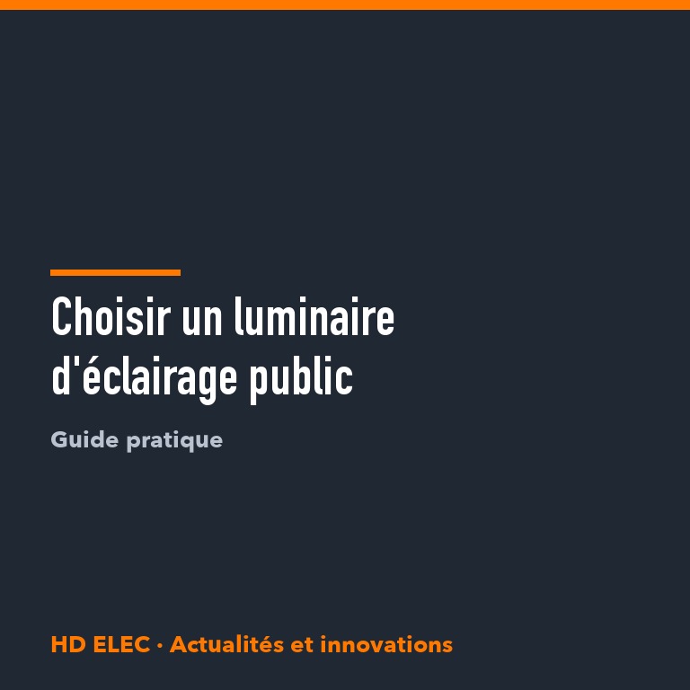 Comment choisir un luminaire d'éclairage public